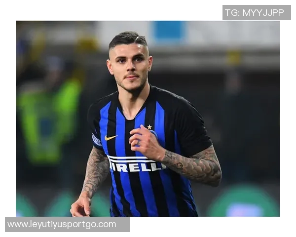 阿斯报：伊卡尔迪希望留队但需提升表现否则加拉塔萨雷或不续约